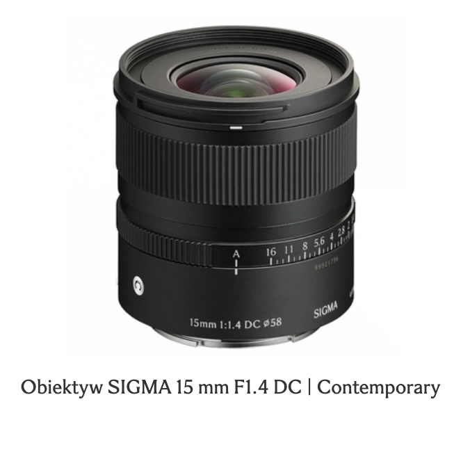 Obiektyw SIGMA 15 mm F1.4 DC | Contemporary